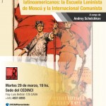 Conferencia: "La formación de los cuadros políticos latinoamericanos: la Escuela Leninista de Moscú y la Internacional Comunista"